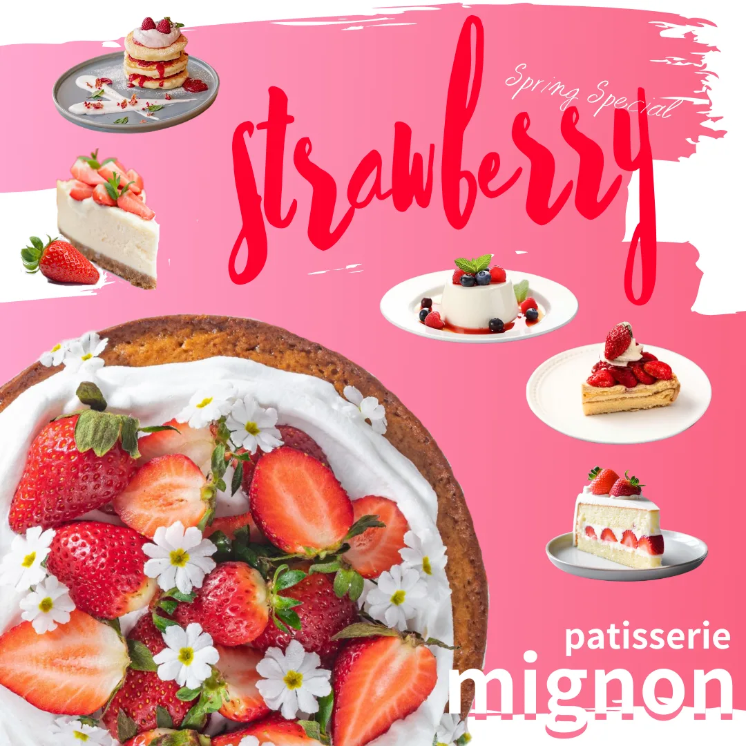 patisserie mignon「Spring Special STRAWBERRY」